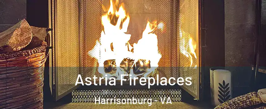  Astria Fireplaces Harrisonburg - VA