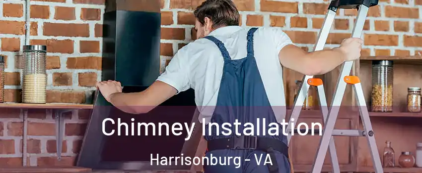  Chimney Installation Harrisonburg - VA