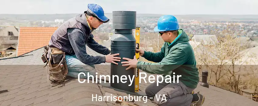  Chimney Repair Harrisonburg - VA