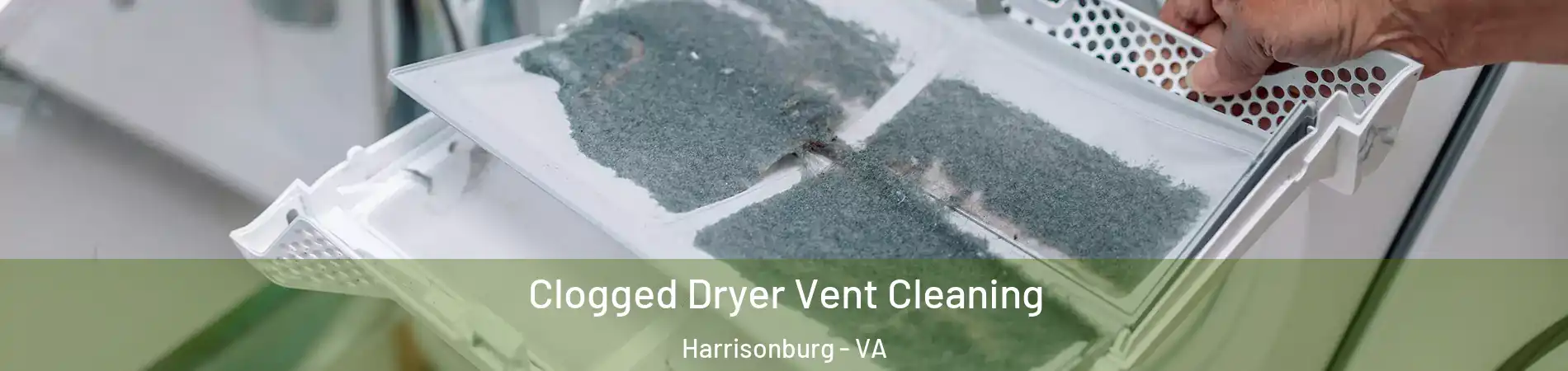  Clogged Dryer Vent Cleaning Harrisonburg - VA