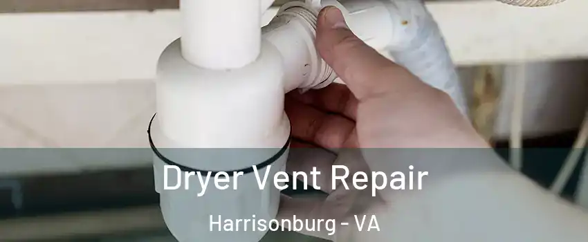  Dryer Vent Repair Harrisonburg - VA