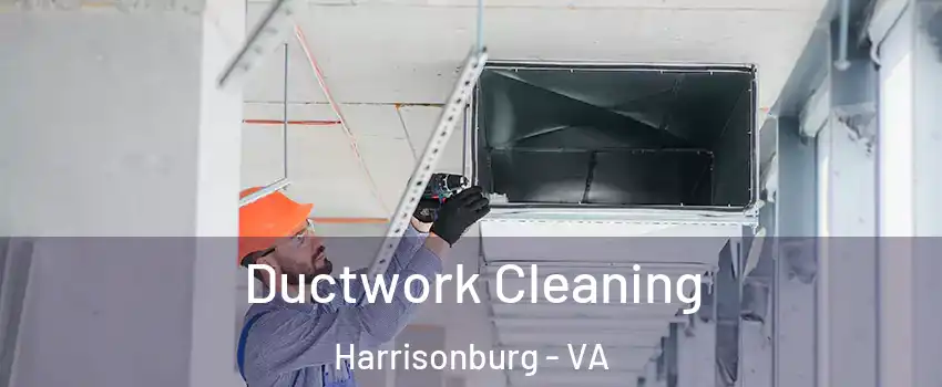  Ductwork Cleaning Harrisonburg - VA