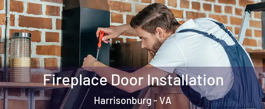  Fireplace Door Installation Harrisonburg - VA