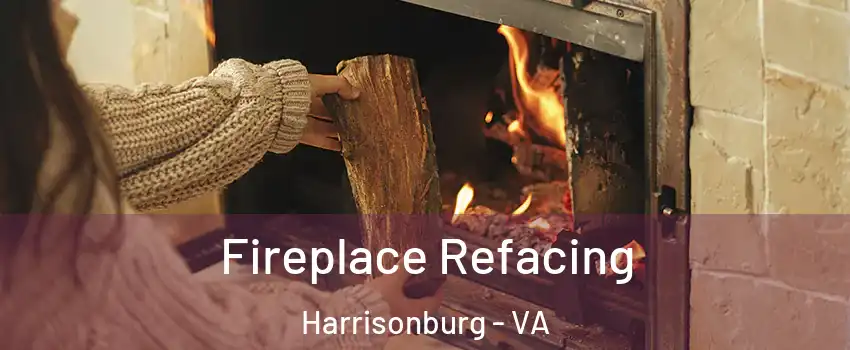  Fireplace Refacing Harrisonburg - VA