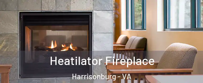  Heatilator Fireplace Harrisonburg - VA