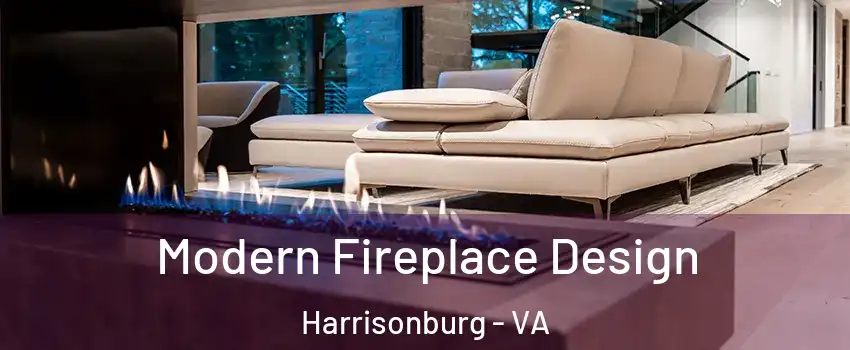  Modern Fireplace Design Harrisonburg - VA