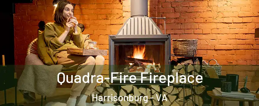  Quadra-Fire Fireplace Harrisonburg - VA