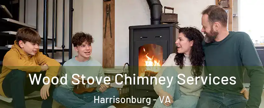  Wood Stove Chimney Services Harrisonburg - VA