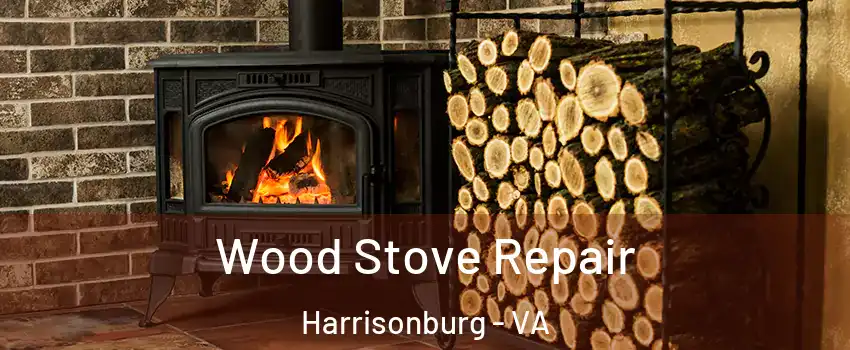  Wood Stove Repair Harrisonburg - VA